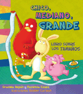 Chico, Mediano, Grande: Libro Sobre los Tamanos