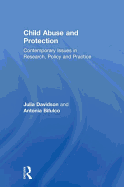 Child Abuse and Protection: Contemporary issues in research, policy and practice