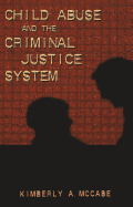 Child Abuse and the Criminal Justice System