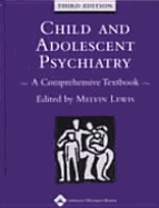 Child and Adolescent Psychiatry: A Comprehensive Textbook