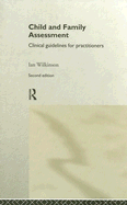 Child and Family Assessment: Clinical Guidelines for Practitioners