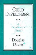 Child Development: A Practitioner's Guide