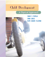 Child Development: A Topical Approach and Making the Grade CD ROM