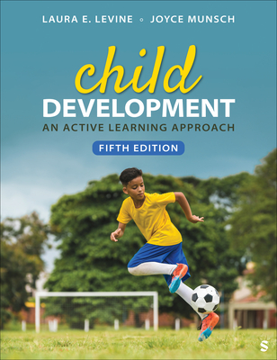 Child Development: An Active Learning Approach - Levine, Laura E, and Munsch, Joyce