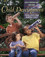 Child Development: Principles and Perspectives