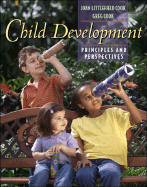 Child Development: Principles and Perspectives