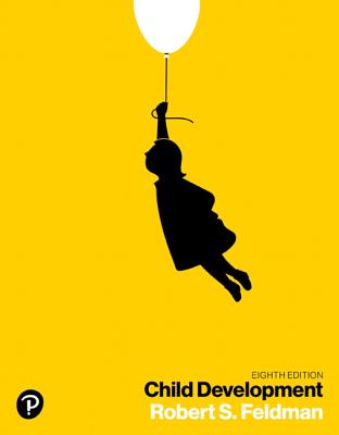 Child Development - Feldman, Robert S., PhD.