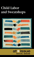 Child Labor and Sweatshops