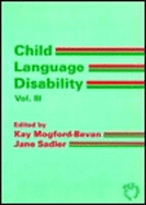 Child Language Disability Vol 3: Hearing Impairment