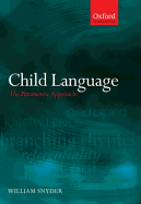 Child Language: The Parametric Approach