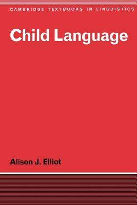 Child Language - Elliot, Alison J.