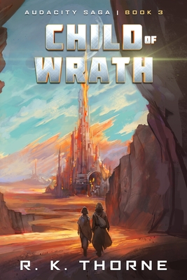 Child of Wrath - Thorne, R K