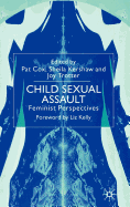 Child Sexual Assault: Feminist Perspectives
