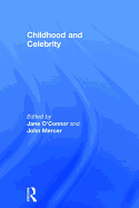 Childhood and Celebrity