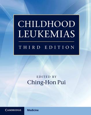 Childhood Leukemias - Pui, Ching-Hon (Editor)