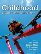 Childhood: Services and Provision for Children