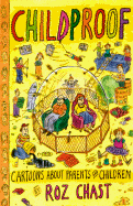 Childproof: Cartoons about Parents and Children