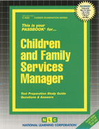 Children and Family Services Manager: Passbooks Study Guide