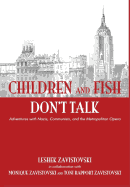 Children and Fish Don't Talk (Hardcover)