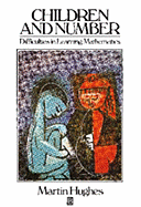 Children and Number Difficulties in Learning Mathematics