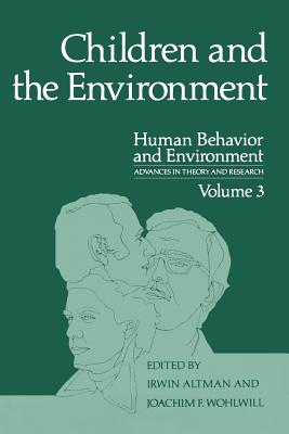 Children and the Environment - Altman, Irwin (Editor)