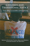 Children and Transitional Justice: Truth-Telling, Accountability and Reconciliation