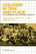 Children in Time and Place: Developmental and Historical Insights