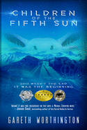 Children of the Fifth Sun: Volume 1