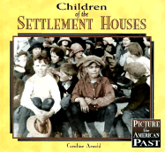 Children of the Settlement Houses