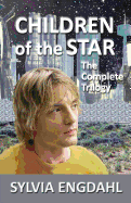 Children of the Star: The Complete Trilogy