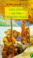 Children on the Oregon trail