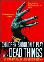 Children Shouldn't Play With Dead Things