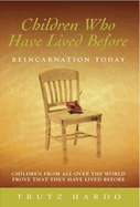Children Who Have Lived Before: Reincarnation Today