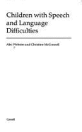 Children with Speech and Language Difficulties