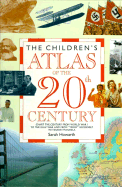 Children's Atlas of the 20th Century