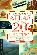 Children's Atlas of the 20th Century