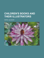 Children's Books and Their Illustrators