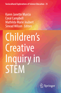 Children's Creative Inquiry in STEM