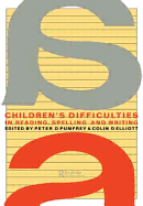 Children's Difficulties In Reading, Spelling and Writing: Challenges And Responses