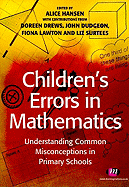 Childrens Errors in Mathematics: Understanding Common Misconceptions in Primary Schools
