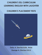 Children's ESL Curriculum: Learning English with Laughter: Children's Placement Test: Second Edition