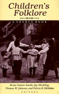 Children's Folklore: A Source Book