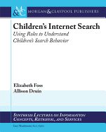 Children's Internet Search: Using Roles to Understand Children's Search Behavior
