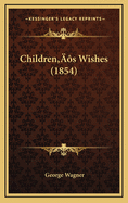 Children's Wishes (1854)