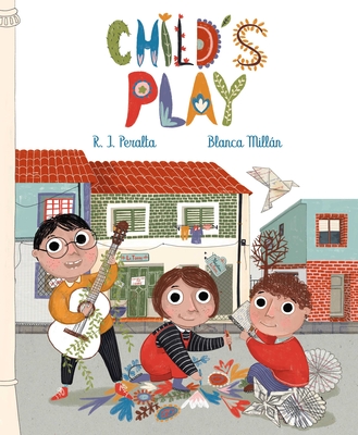 Child's Play - Peralta, Ramiro Jose, and Jon Brokenbrow, Jon Brokenbrow (Translated by)