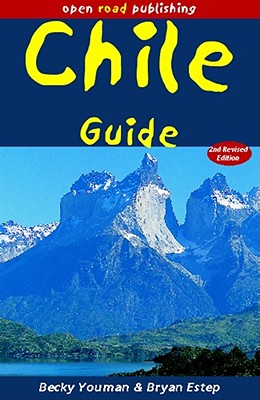 Chile Guide, 2nd Edition - Youman, Becky, and Estep, Bryan, and Stein, J (Editor)