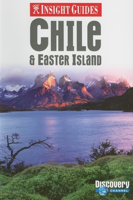 Chile Insight Guide - Lawrence, Rachel (Editor), and Bell, Brian (Editor)