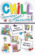 Chill: Discover the Cool (and Creative) Side of Your Fridge