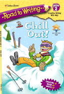 Chill Out!