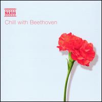 Chill with Beethoven - Dong-Suk Kang (violin); Jen� Jand� (piano); Madoka Inui (piano); Maria Kliegel (cello); Peter Schmidl (clarinet);...